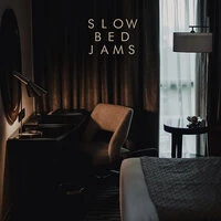 Slow Bed Jams