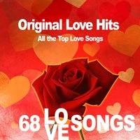 Original Love Hits (All the Top Love Songs)