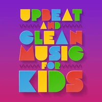 Upbeat and Clean Music For Kids