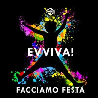 Evviva! Facciamo festa! canzoni per bambini