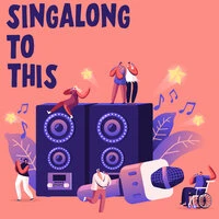 Singalong To This