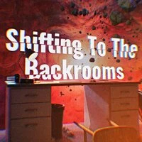 Shifting To The Backrooms