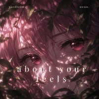 about your feels