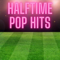 Halftime Pop Hits