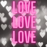 Love Love Love