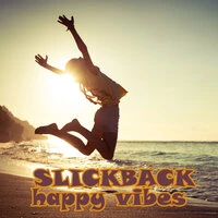 Slickback! Happy Vibes