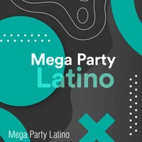 Mega Party Latino