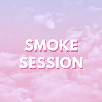 Smoke Session