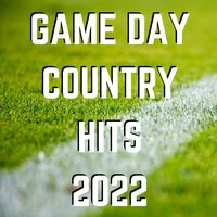 Game Day Country Hits 2022