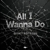 All I Wanna Do
