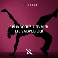 Life is a Dancefloor