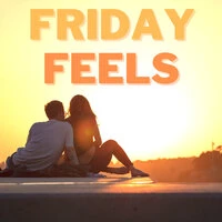 Friday Feels