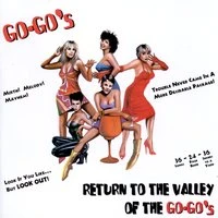 Return To The Valley Of The Go-Go's