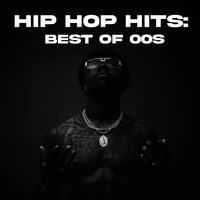 Hip Hop Hits: Best Of 00s