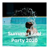 Summer Pool Party 2020