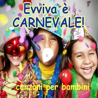 Evviva il  Carnevale  Canzoni per bambini