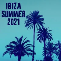 Ibiza Summer 2021
