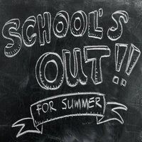 Schools Out For Summer