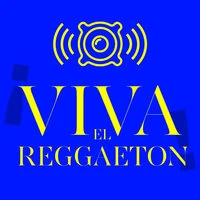 ¡Viva el Reggaeton!
