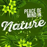 Peace of Mind in Nature
