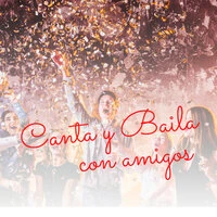 Canta y Baila con amigos