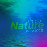 Simple Nature Ambience