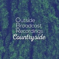 Outside Broadcast Recordings: Countryside
