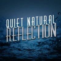 Quiet Natural Reflection