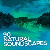 90 Natural Soundscapes: Nature Sounds, Relaxing Spa, Sound Therapy, Sleep Aid, Soothing