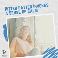 Pitter Patter Invokes a Sense of Calm