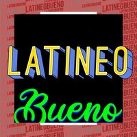 Latineo Bueno