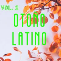 Otoño Latino Vol. 2