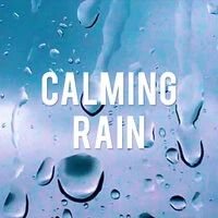 Calming Rain
