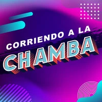 Corriendo a la chamba