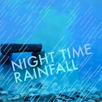 Night Time Rainfall