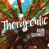 Therapeutic Rain Sounds