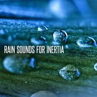 Rain Sound for Inertia