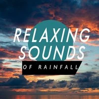 Relaxing Sounds of Rainfall