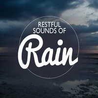 Restful Sounds of Rain