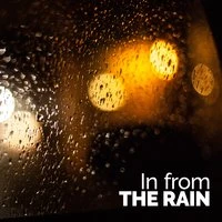 In from the Rain
