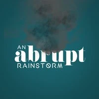An Abrupt Rainstorm