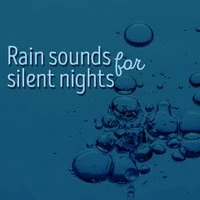 Rain Sounds for Silent Nights