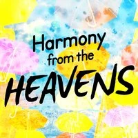 Harmony from the Heavens