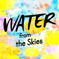 Water from the Skies