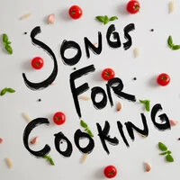 Songs For Cooking