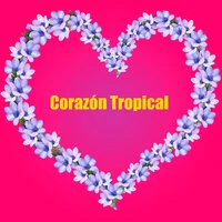 Corazón Tropical