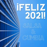 ¡Feliz 2021! Salsa & Cumbia