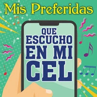 Mis Preferidas Que Escucho En Mi Cel.