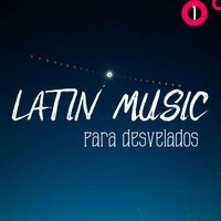 Latin Music Para Desvelados Vol. 1