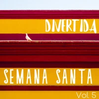 Divertida Semana Santa Vol. 5